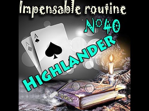 Voir la vidéo Impensable Routine N° 40 - Highlander ( Téléchargement )