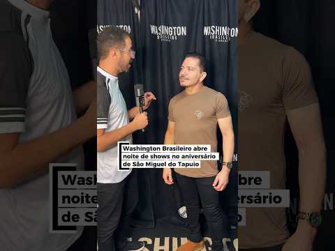Washington Brasileiro vai subir ao palco no aniversário de São Miguel do Tapuio