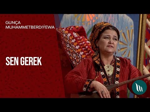 Guncha Muhammetberdiyewa - Sen gerek | 2020