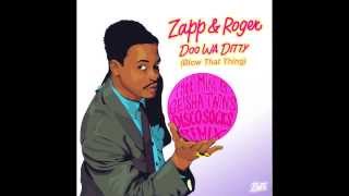 Zapp & Roger - Doo Wa Ditty (Thee Mike B, Geisha Twins & DiscoSocks Remix)