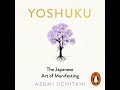 Yoshuku The Japanese Art Of Manifesting Azumi Uchitani
