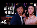 Ae Kash Ke Hum 4K Video Song Shah Rukh Khan Suchitra Kabhi Haan Kabhi Naa Kumar Sanu