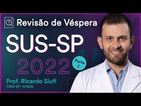 SUS-SP 2022 - Revisão de Véspera Parte I - Aula para Residência Médica