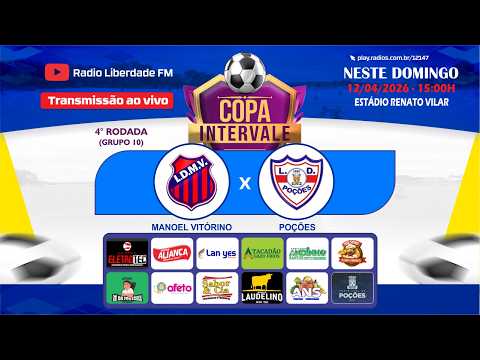 MANOEL VITORINO X POCŌES - COPA INTERVALE 2026 - 4° RODADA (GRUPO 10)