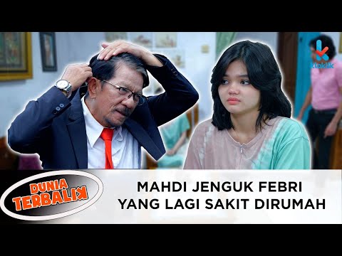 Febri Lagi Sakit Malah Di Ganggu Kedatangan Fajar & Mahdi !! Haha - DUNIA TERBALIK RCTI