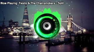 Tiesto &amp; The Chainsmokers - Split (Bass Boosted)