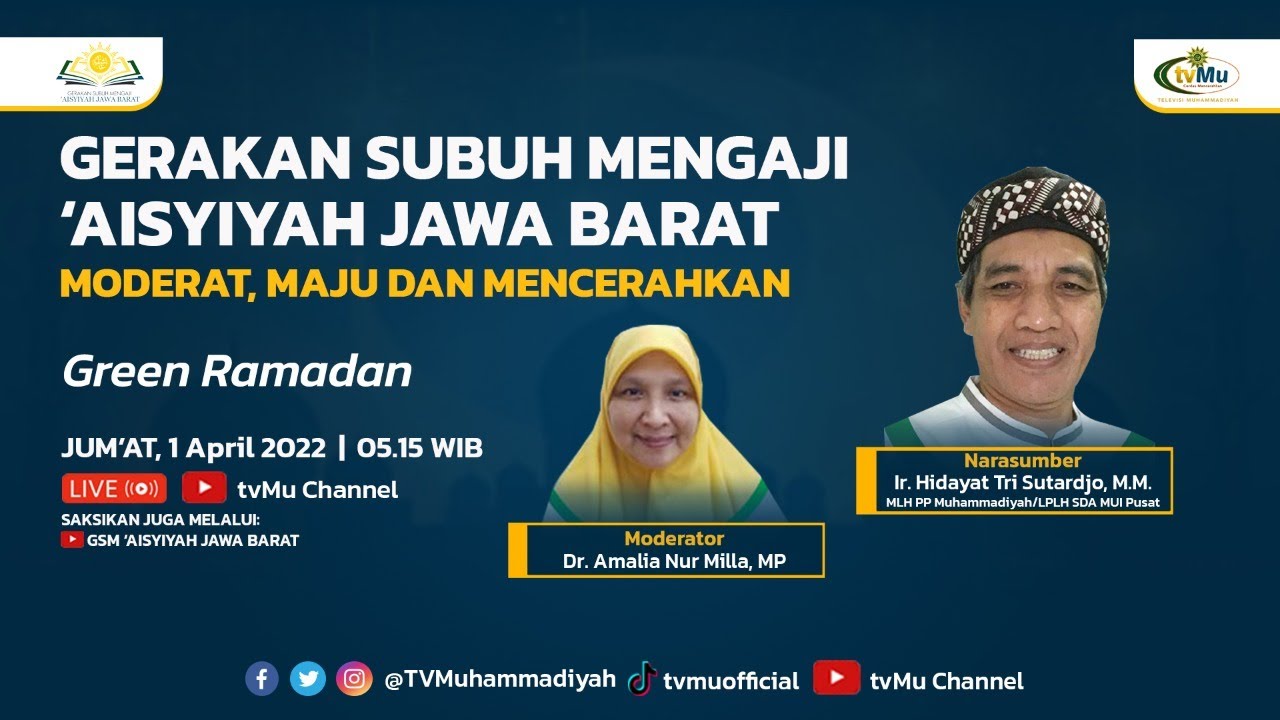 Selamatkan Lingkungan Melalui Green Ramadhan (Gerakan Subuh Mengaji #91)