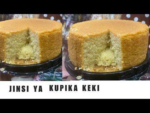JINSI YA KUPIKA KEKI #mapishirahisi