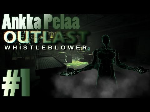 Pelataan Outlast WhistleBlower Läpipeluu Osa 1 Mäkin Oon Hullu
