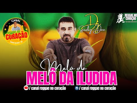 MELÔ DA ILUDIDA 2024 - NA SEQUÊNCIA DO DJ SCOOBY-DOO - AO VIVO - EXCLUSIVA