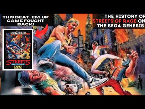 The History Of Streets Of Rage On The Sega Genesis- This Beat-Em-Up Game Fought Back!