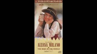 Alyssa Milano - The Best In The World (Single Version)
