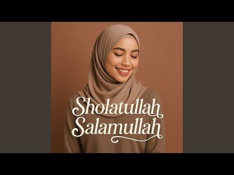 Sholatullah Salamullah