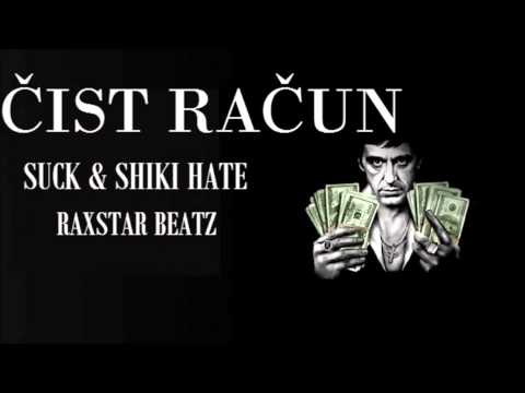 Suck feat. Shiki Hate - Čist račun ( Raxstar Beatz )