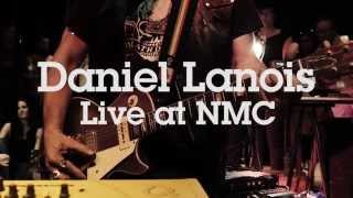 Daniel Lanois Live at NMC – &quot;I Love You&quot;