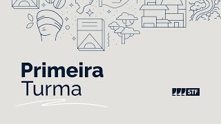Primeira Turma do STF - 24/6/2025
