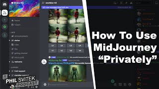 How To Use MidJourney "Privately" By Creating Your Own Discord Server