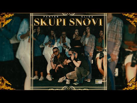 PANTER X GLIGA - SKUPI SNOVI (Official Albumsnippet)