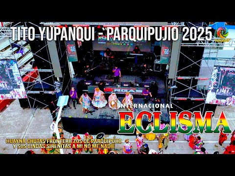 Eclisma en vivo - Tito Yupanqui 2025