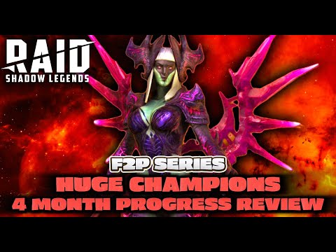 Month 4 PROGRESS Review of the F2P Account. HUGE Champions - A F2P Series | RAID: Shadow Legends