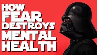 Why Did Anakin Turn to the Dark Side? How FEAR Affects Your Mental Health