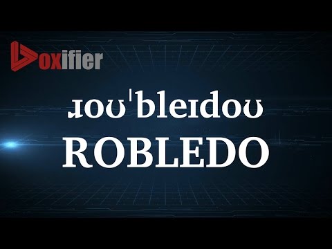 How to Pronunce Robledo in English - Voxifier.com