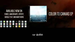 Color To Canvas - A New Age of Conformity (Ft. David Borges of Convalesce) Lyric Video