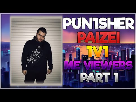 PUNISHER PAIZEI (RANK 1) 1V1 ME VIEWERS! #1