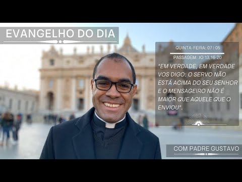 EVANGELHO DO DIA – 07/05/2020 - HOMILIA DIÁRIA – LITURGIA DE HOJE - EVANGELHO DE HOJE- Padre Gustavo
