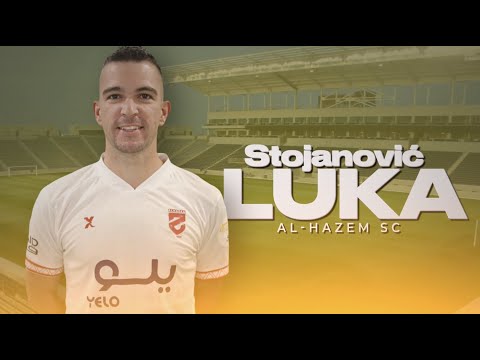 Luka Stojanović ● Al-Hazem SC ● DM/CM/AMC ● Highlights