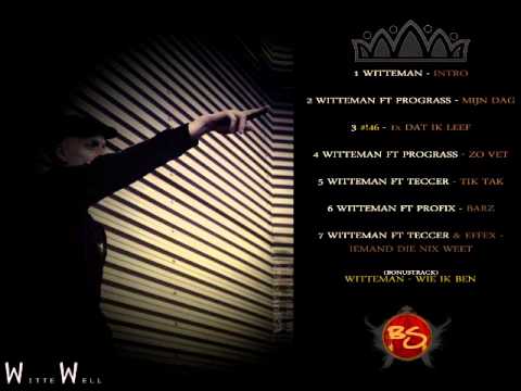 05.WitteMan FT Teccer - Tik tak(Mixtape WitteWell).