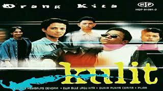 Download lagu Kulit - Sedih Aku Pedih HQ mp3