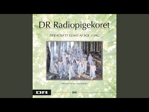Så Tag Mit Hjerte - DR Pigekoret
