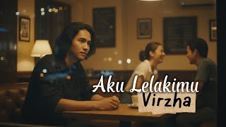 Download lagu AKU Lelakimu - VIRZHA | COVER mp3 Download lagu AKU Lelakimu - VIRZHA | COVER mp3
