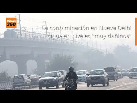 La contaminación en Nueva Delhi sigue en niveles "muy dañinos"