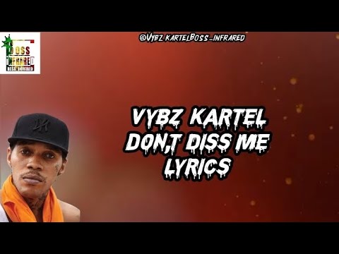 Vybz Kartel - Don't Diss Me Lyrics