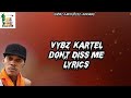 Vybz Kartel Don T Diss Me Lyrics