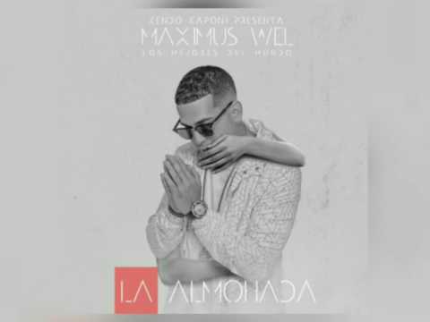 Maximus Wel Ft. Kendo Kaponi - La Almohada (Prod. By Montana The Producer & FranFusion)