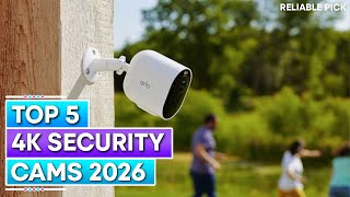 Best 4K Security Camera Systems 2026 – The Only Ones Worth Considering!