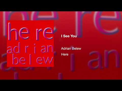 I See You - Adrian Belew