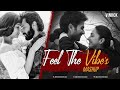 Feel The Vibes - Viniick | Arijit Singh Songs | Best of Arijit Singh 2023 | Bollywood Love Songs