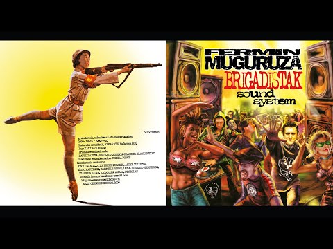 Fermin Muguruza - Brigadistak Sound System (1999 full album)
