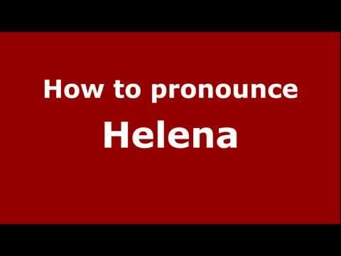 How to pronounce Helena