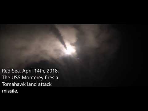 UNCLASSIFIED: 4/14/18. USS Monterey Launches Missiles On Assad's Chemical Weapon Facilities.