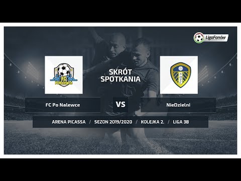 Liga Fanów: FC Po Nalewce - NieDzielni ( Jesień 2019 )