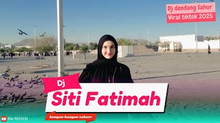 Download lagu DJ SITI SITI FATIMAH YA ALLAH - DJ DENDANG SAHUR RAMADHAN TERBARU VIRAL TIKTOK 2025 mp3