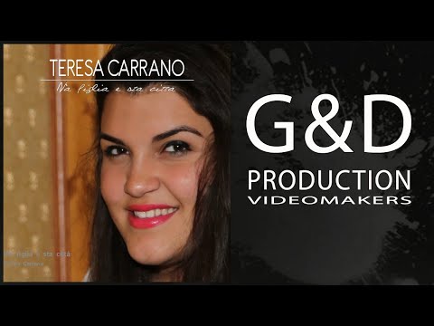 Teresa Carrano - Na' figlia e sta città