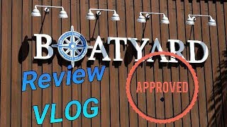 Boatyard Review VLOG 2018
