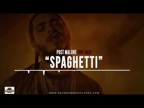 **SOLD** Post Malone Type Beat W/Hook 2016 - Spaghetti [Prod. By: @KingDrumdummie]