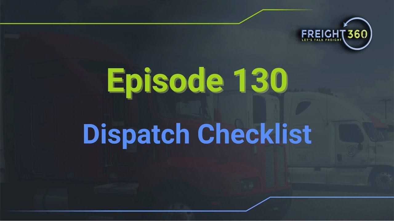 Dispatch Checklist - Episode 130